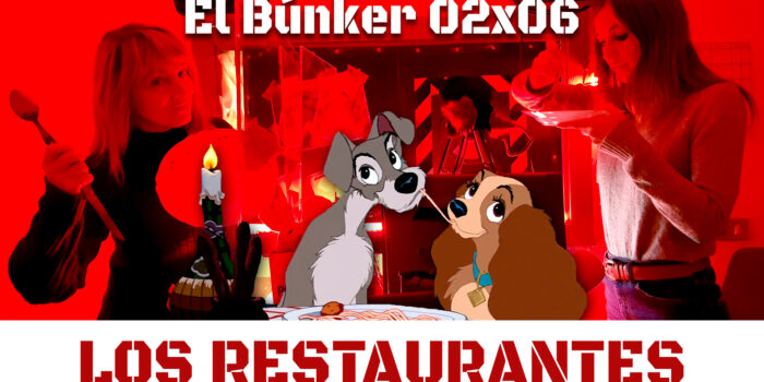 El Búnker 02×06: Los restaurantes