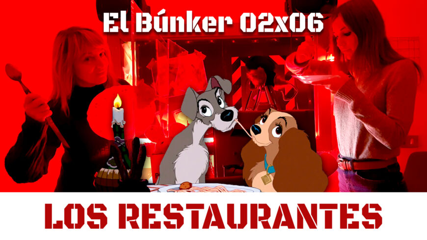 El Búnker 02×06: Los restaurantes