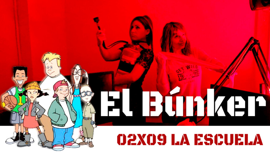 El Búnker 02×09: La escuela