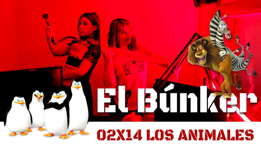 El Búnker 02×14: Los animales