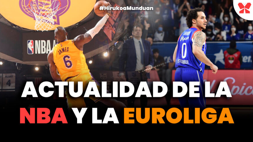 Actualidad de la NBA y la Euroliga | Hirukoa Munduan 1×13