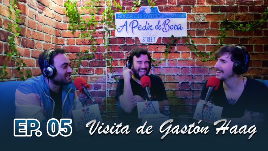 EP. 05 Historias surrealistas con Gastón Haag, director de cine | A Pedir de Boca – BocaBeats Comedia