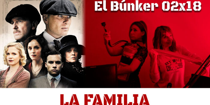 El Búnker 02×18: La familia
