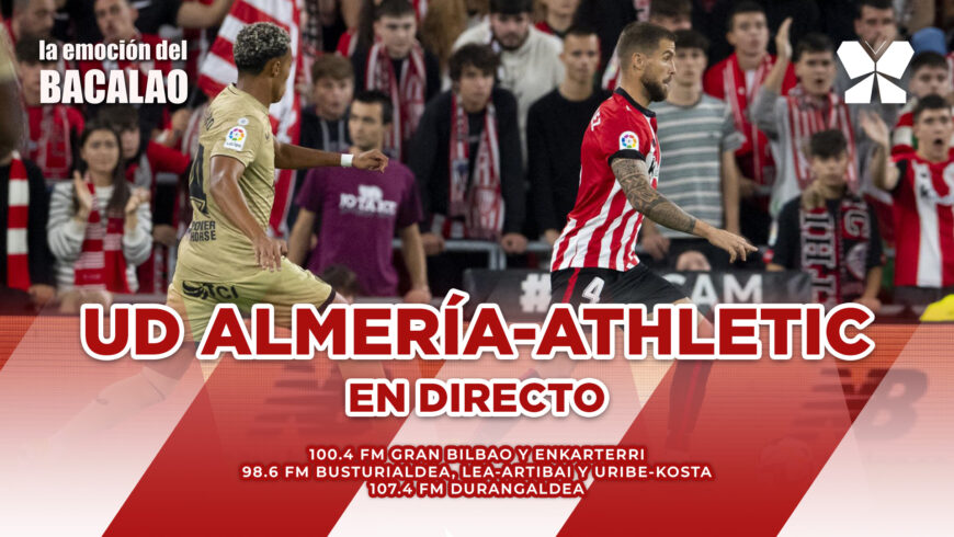 UD Almería – Athletic en directo con La Emoción del Bacalao