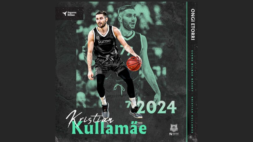 Kristian Kullamae, el nuevo «combo» del Surne Bilbao Basket
