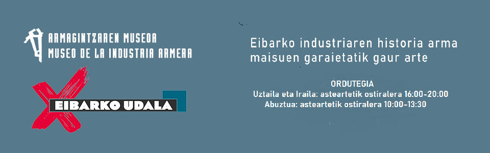 Banner de Museo de la Industria Armera – Eibar en Bilbao