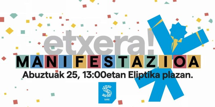 Sare Herritarra y Bilboko Konpartsak se manifestarán en las fiestas de Bilbao bajo el lema «Etxera»