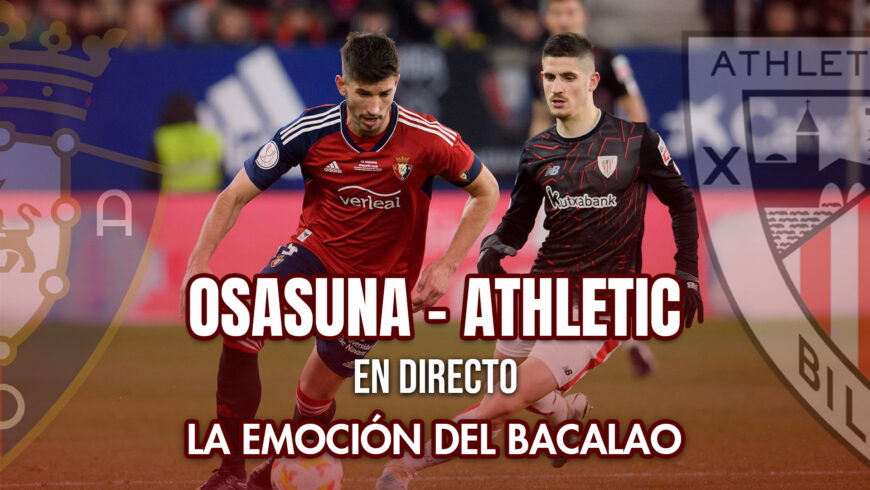 Osasuna – Athletic en directo con La Emoción del Bacalao | Jornada 2 de LaLiga EA Sports