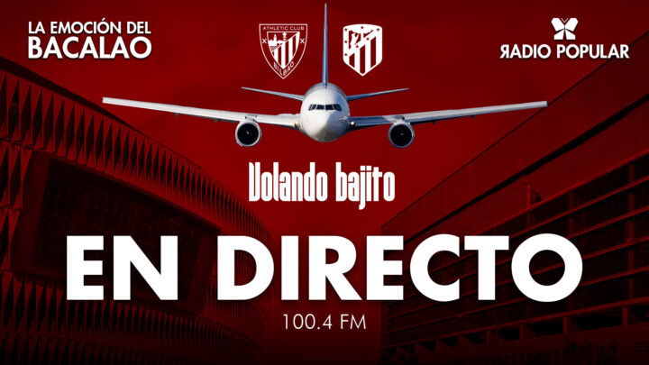 Athletic Club – Atlético de Madrid en directo con La Emoción del Bacalao | Semifinales de Copa del Rey