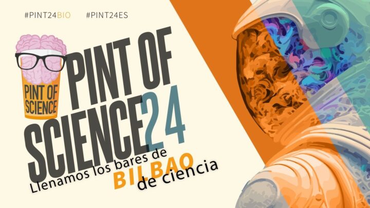 Pint of Science: barra libre de ciencia en los bares de Bilbao