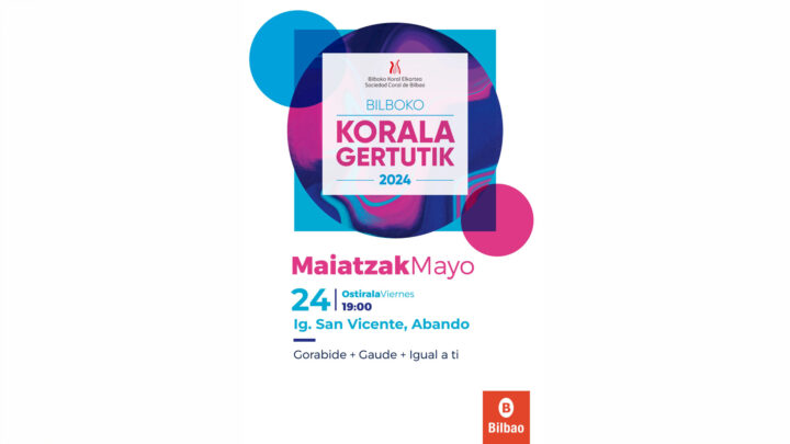 Concierto del ciclo «Bilboko Korala Gertutik» en la Iglesia San Vicente Mártir, Abando, el viernes 24 de mayo