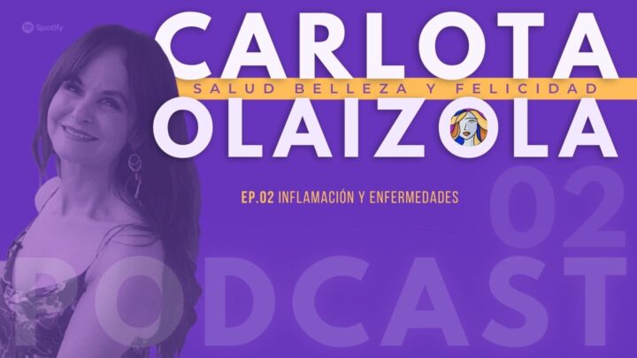 Carlota Olaizola nos habla del origen de muchas patologías. Inflamación, alimentación, estilo de vida, ejercicio, suplementación.