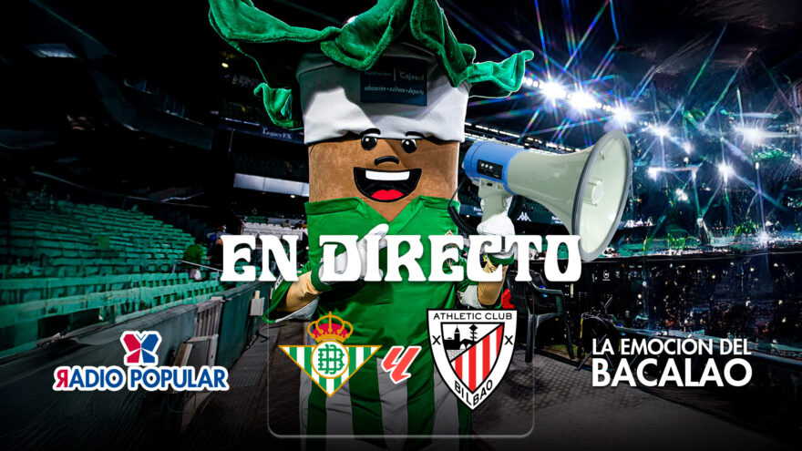 Betis – Athletic Club en directo con La Emoción del Bacalao | Jornada 22 de LaLiga EA Sports