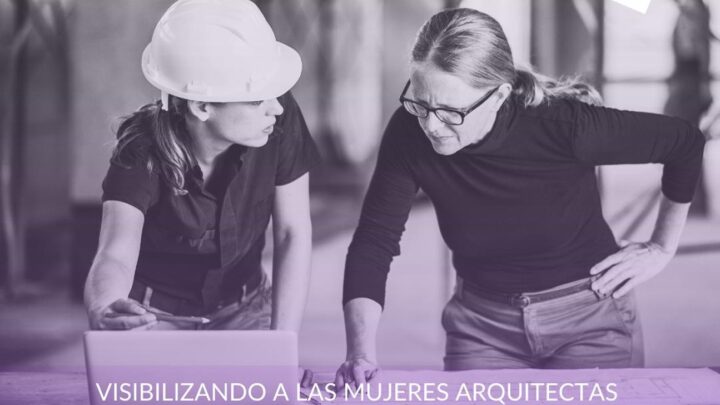 Mujeres en la arquitectura: «60% de licenciadas, pero solo 1% de reconocimiento»