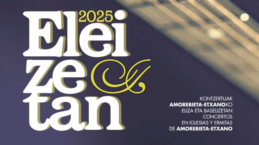 Amorebieta-Etxano vuelve a llenar de música sus iglesias y ermitas con Eleizetan
