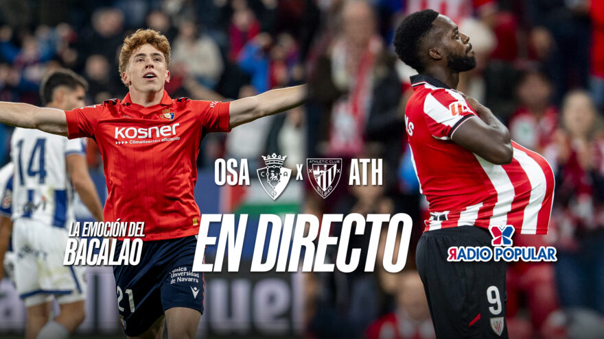 CA Osasuna – Athletic Club en directo con La Emoción del Bacalao | Jornada 18 de LaLiga EA Sports 2025-26