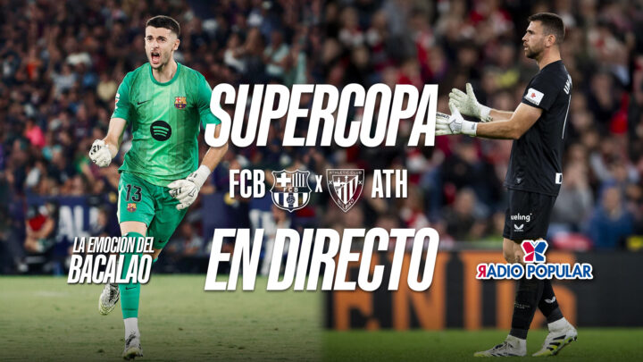 FC Barcelona – Athletic Club en directo con La Emoción del Bacalao | Semifinales de la Supercopa de España 2026