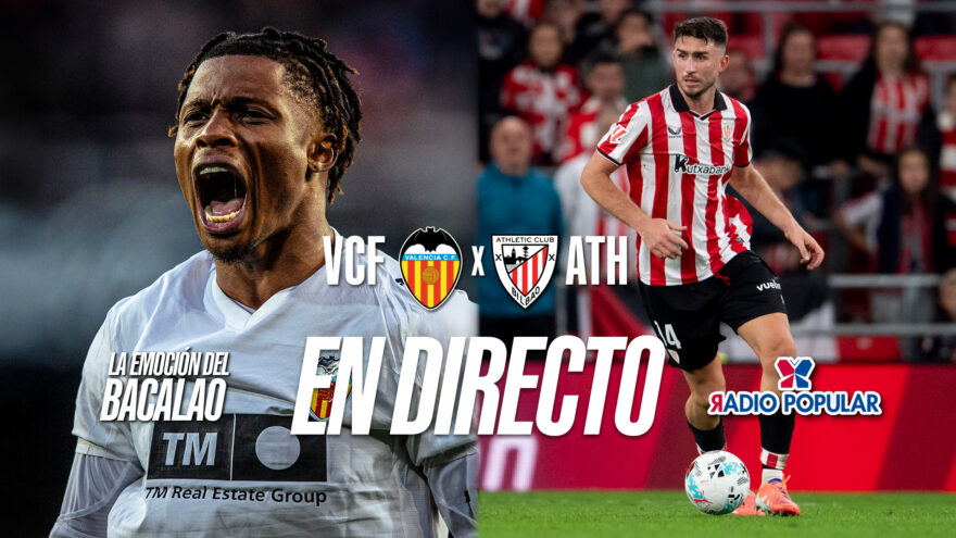 Valencia CF – Athletic Club en directo con La Emoción del Bacalao | Cuartos de final de Copa del Rey 2025-26