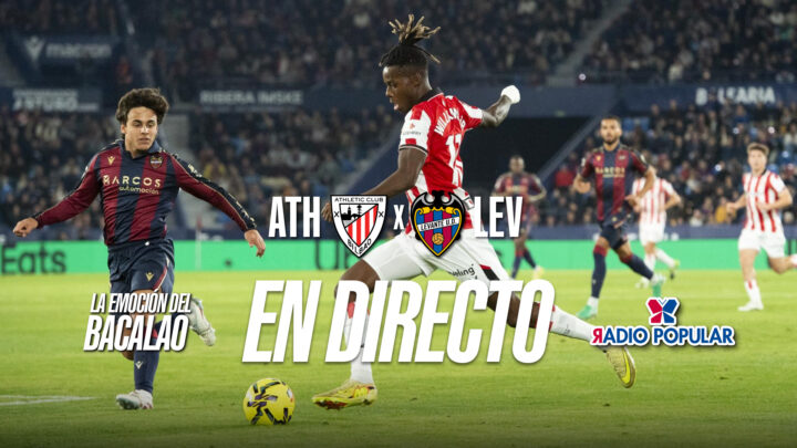 Athletic Club – Levante UD en directo con La Emoción del Bacalao | Jornada 23 de LaLiga EA Sports 2025-26