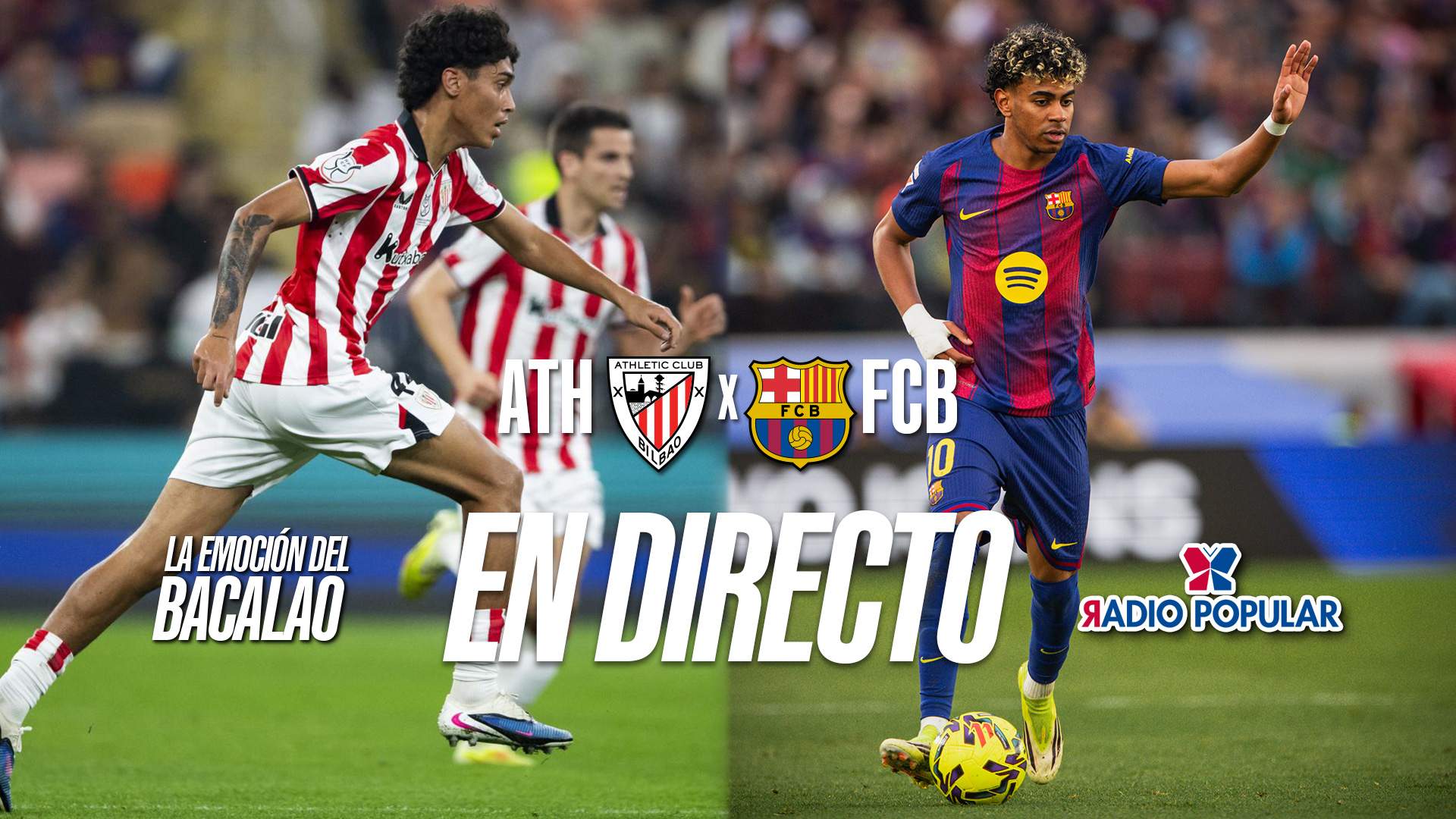 Athletic - FC Barcelona en directo | Con La Emoción del Bacalao