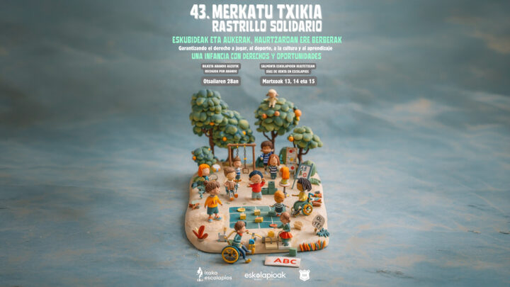 La 43ª edición del Rastrillo Solidario de la Fundación Itaka-Escolapios pone el foco en la infancia más vulnerable