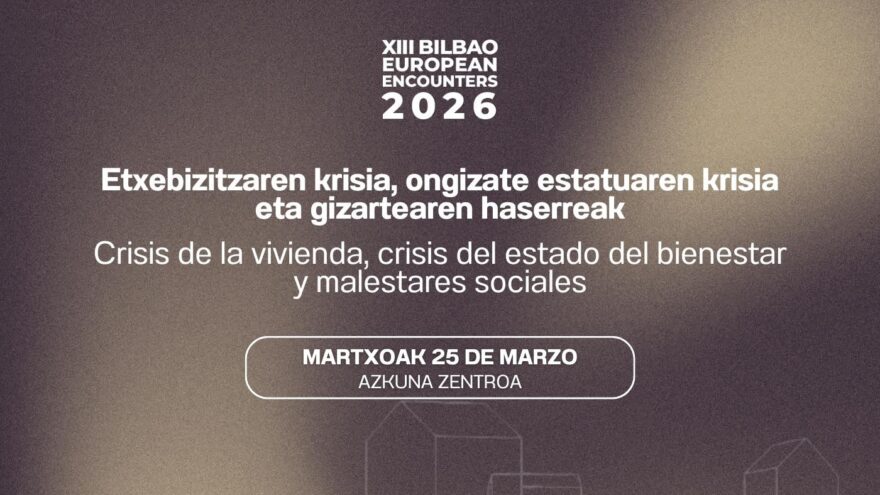 Bilbao debate sobre la crisis de la vivienda en los Bilbao European Encounters