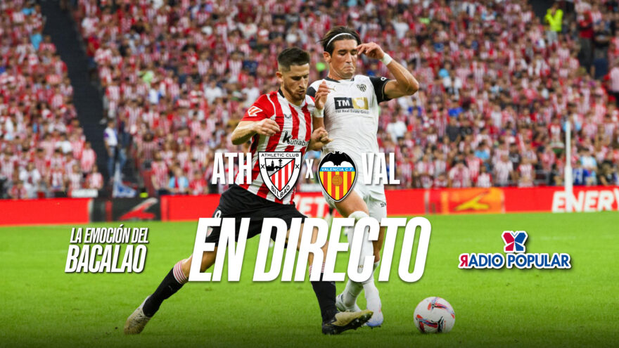 Athletic Club-Valencia CF en directo con La Emoción del Bacalao | Jornada 35 de LaLiga EA Sports 2025-26