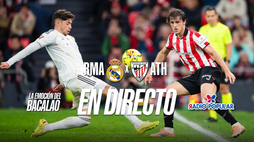 Real Madrid – Athletic Club en directo con La Emoción del Bacalao | Jornada 38 de LaLiga EA Sports 2025-26