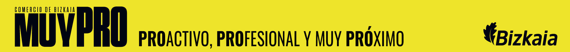Banner de MUYPRO Comercio 2ª Ola en Bilbao
