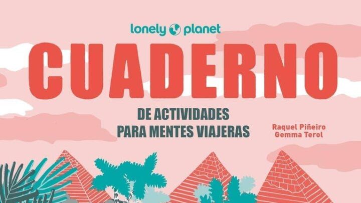 ‘Cuaderno de actividades para mentes viajeras’: el antídoto contra las pantallas