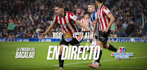Real Sociedad – Athletic Club en directo con La Emoción del Bacalao | Euskal Herria Txapela 2026-27