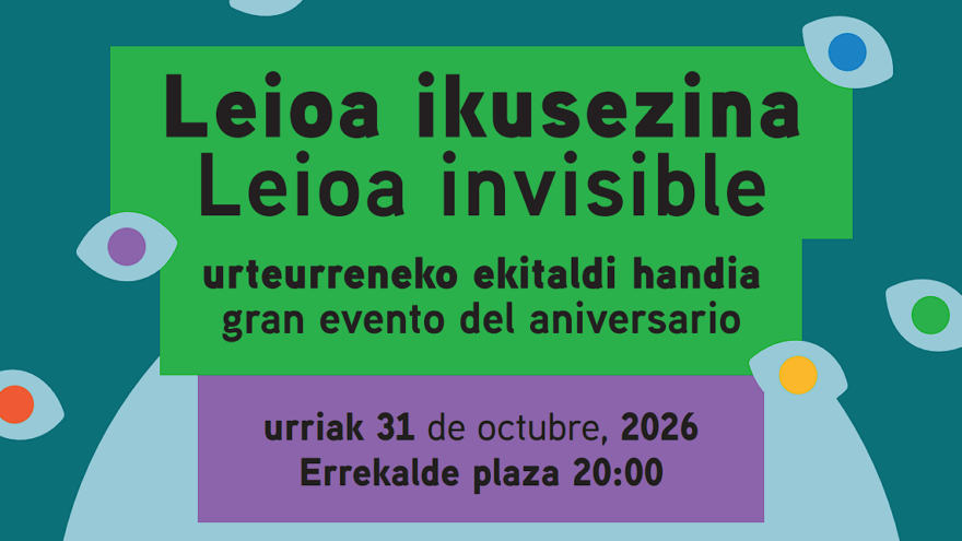 Leioa culmina su 500 aniversario con ‘Leioa Ikusezina’